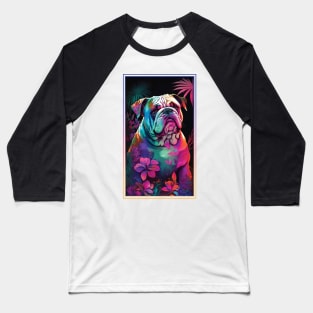 Bulldog Vibrant Tropical Flower Tall Digital Oil Painting Portrait Baseball T-Shirt